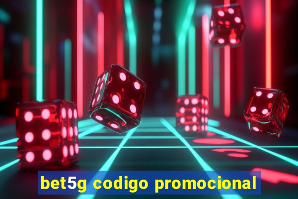 bet5g codigo promocional